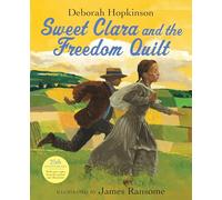 Sweet Clara and the Freedom Quilt