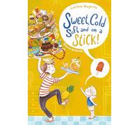 Sweet, Cold, Soft and on a Stick: A Funny and Heartwarming Picture Book About Love and Connection