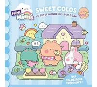 Sweet Colos - Le petit monde de Lulu Bear