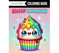 Sweet Cupcakes Coloring Book: A Deliciously Fun Collection of Cute Cupcake Illustrations