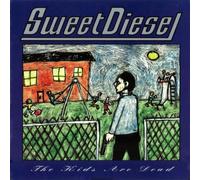 Sweet Diesel - Kids Are Dead