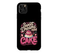 Sweet Dreams Are Made of Cake Baking Baker Case for iPhone 11 Pro Max