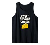 Sweet Dreams are Made of Cheese Funny Food Pun Tank Top