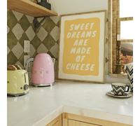 Sweet Dreams Are Made of Cheese Print, Yellow and White Typography, Trendy Kitchen Prints, Colourful Kitchen Wall Art