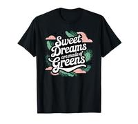 Sweet Dreams Are Made of Greens Funny Vegan Sleepy Salad Pun T-Shirt