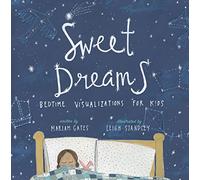Sweet Dreams: Bedtime Visualizations for Kids