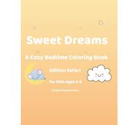 Sweet Dreams Edition Safari (Sweet Dreams Coloring Page)
