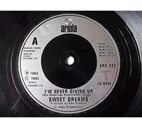 Sweet Dreams - I'M NEVER GIVING UP 7 INCH (7" VINYL 45) UK ARIOLA 1983