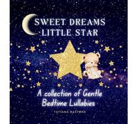 Sweet Dreams Little Star
