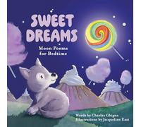 Sweet Dreams: Moon Poems for Bedtime