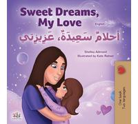 Sweet Dreams, My Love (English Arabic Bilingual Book for Kids) (English Arabic Bilingual Collection)