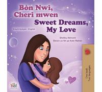 Sweet Dreams, My Love (Haitian Creole English Bilingual Book for Kids) (Haitian Creole English Bilingual Collection)