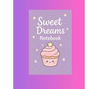 sweet dreams notebook: daily journal