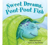 Sweet Dreams, Pout-Pout Fish: 3 – Farrar, Straus and Giroux