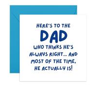 Sweet Father's Day Greeting Card - 'Dad Whi Is Always Right' - Gifts for Fathers, Pop, Papa, Pa, Daddy from Kids, Son, Daughter, Children - Celebrating Him - Comes with Fun Stickers