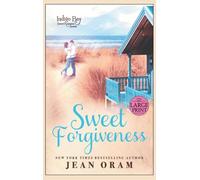Sweet Forgiveness: 10 (Indigo Bay Sweet Romance)