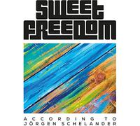 Sweet Freedom - According To Jörgen Schelander