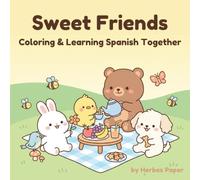 Sweet Friends: Coloring & Learning Spanish Together