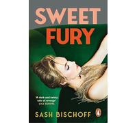 Sweet Fury: The Silent Patient meets The Seven Husbands of Evelyn Hugo in this glamorous and twisty thriller