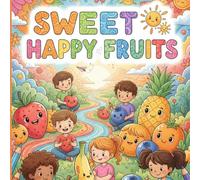 Sweet Happy Fruits
