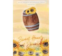 Sweet Hearts Start Somewhere: 0.5 (Wild Hearts of Copper Creek)