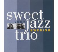 Sweet Jazz Trio - Very Swedish