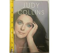 Sweet Judy Blue Eyes: My Life in Music