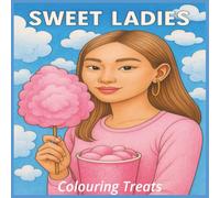 Sweet Ladies Colouring Book: Diverse women | Retro Candy | Cute & Cozy | Treats