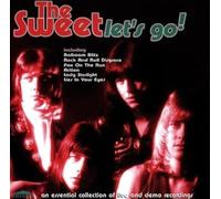 Sweet - Let's Go: An Essential Collection Of Live And Demo Recordings