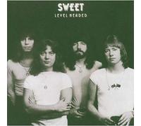 Sweet - Level Headed
