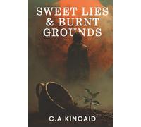 Sweet Lies & Burnt Grounds