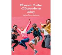 Sweet Like Chocolate Boy