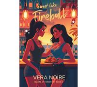 Sweet Like Fireball : Contemporary Lesbian Romance: Small Town Lesbian Romance (Hearts Of Honey Bay)