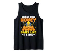 Sweet Like Honey Sharp Like A Sting Bee Quote Tank Top