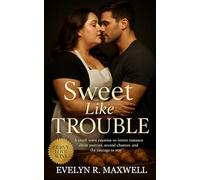 Sweet Like Trouble: A small-town enemies-to-lovers romance about pastries, second chances, and the courage to stay (Curves & Courage Series Subtitle: A BBW Romance Collection)