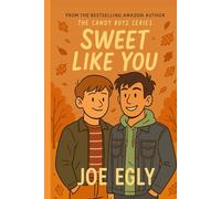 Sweet Like You (The Candy Boys Series)