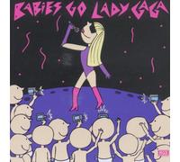 Sweet Little Band - Babies Go Lady Gaga