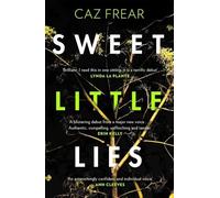 Sweet Little Lies: The most gripping suspense thriller you'll read this year