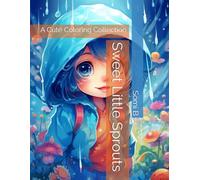 Sweet Little Sprouts: A Cute Coloring Collection
