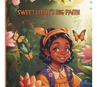 Sweet Little's Big Faith