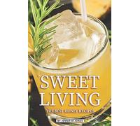 Sweet Living: The Best Honey Recipes