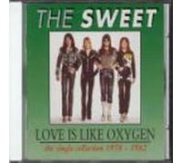 Sweet - Love Is Like Oxygene