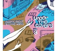 Sweet, Matthew - Under The Covers, Vol. 3