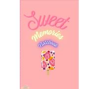 Sweet Memories: A Beautiful Journal for Positive Thoughts, Gratitude, and Personal Reflections | 250 Lined Pages | Sweet Design by Miyoussa