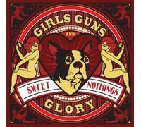 Sweet Nothings by Girls Guns & Glory (2011) Audio CD