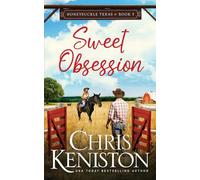 Sweet Obsession: 5 (Honeysuckle, Texas)