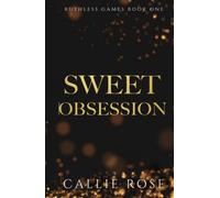 Sweet Obsession: A Dark New Adult Romance (Ruthless Games)