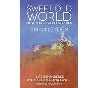 Sweet Old World: New & Selected Stories