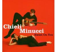 Sweet on You by CHIELI MINUCCI (2000-05-03)
