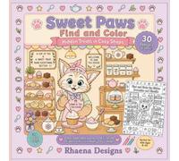 Sweet Paws Find and Color: 30 Cozy Find-and-Color Adventures • Search for Hidden Treats While You Color Adorable Kitten Shops